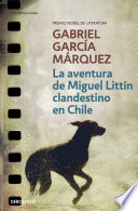 La aventura de Miguel Littín clandestino en Chile