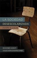 La sociedad desescolarizada