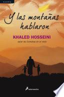 Y las montañas hablaron