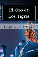 El oro de los tigres