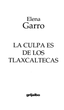 La culpa es de los tlaxcaltecas