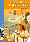 Las aventuras de Huckleberry Finn
