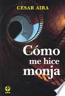 Cómo me hice monja