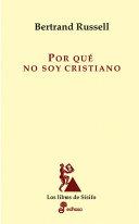 Por qué no soy cristiano
