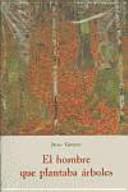 El hombre que plantaba árboles