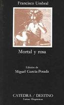 Mortal y rosa