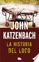 La historia del loco
