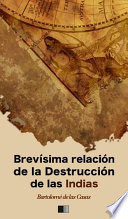 Brevísima relación de la destrucción de las Indias