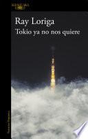 Tokio ya no nos quiere